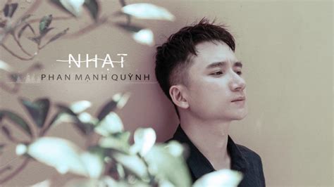 Phan mạnh quỳnh (sinh 10 tháng 1 năm 1990) là ca sĩ trẻ của việt nam, anh sinh ra và lớn lên ở nghệ an. Tiểu sử và sự nghiệp của nam ca sĩ Phan Mạnh Quỳnh ...