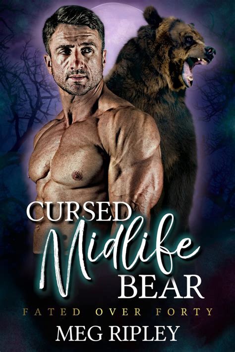 Cursed Midlife Bear Meg Ripley