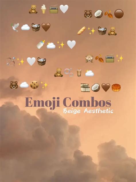 Emoji Combos Beige Aesthetic🍂🥥🐻 Gallery Posted By Paulinas Page