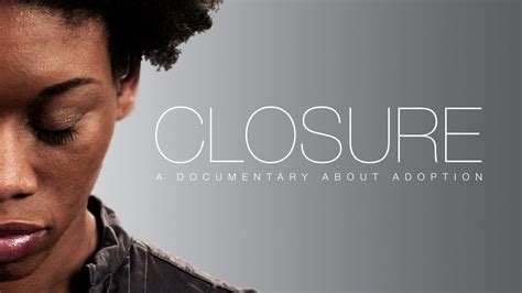 Closure Trailer A Documentary About Adoption Youtube