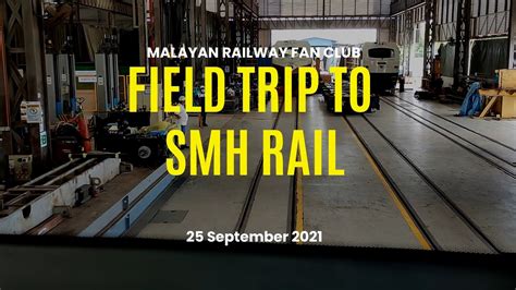 Smh Rail Field Trip Youtube