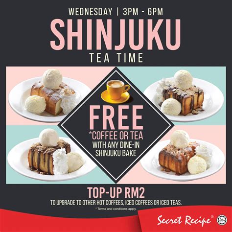The prices below serve as a standard guide and may be subjected to change. Secret Recipe Buy Shinjuku Bake FREE Tea / Coffee (Dine-in ...