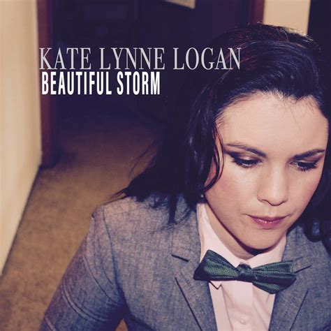 Beautiful Storm Single Kate Lynne Logan
