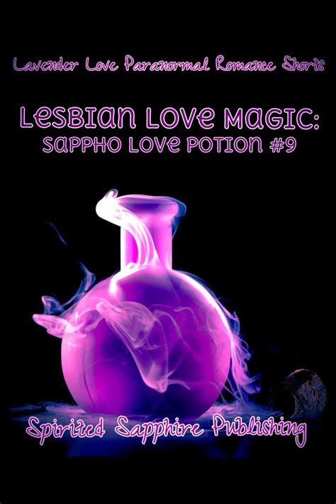 Lesbian Love Magic Sappho Love Potion 9 By Spirited Sapphire Publishing Book Read Online