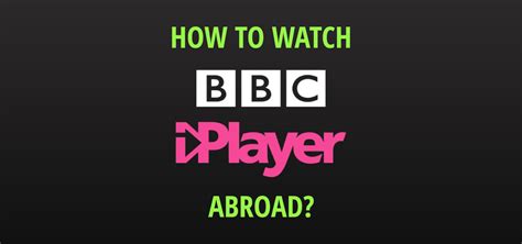 How To Watch Bbc Iplayer Outside Uk The Ultimate Guide For 2020