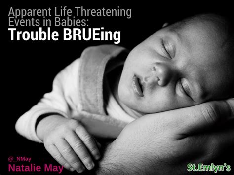 Apparent Life Threatening Events In Babies Trouble Brueing