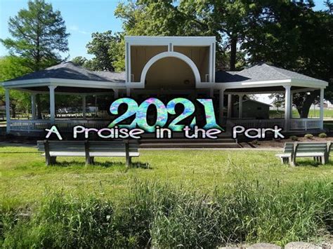 A Praise In The Park 2021 Rehm Gazebo At Orr Park 440 N Elm Street