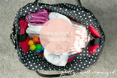 Diaper Bag Organization How To Pack An Organized Bag