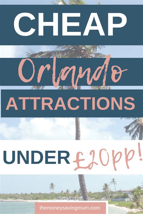 Cheap Things To Do In Orlando Orlando Attractions For £20 Or Less