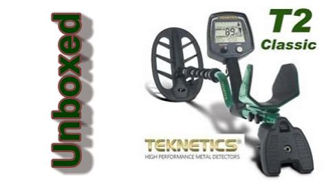 Metal Detector Review Unboxing The Teknetics T2 Classic Youtube