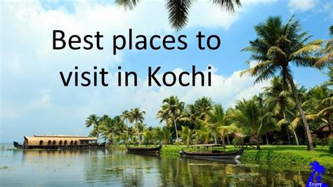 Places To Visit In Kochi Kerala Nomadifying