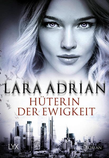 Hüterin Der Ewigkeit Midnight Breed Bd18 Von Lara Adrian Als