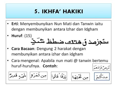 A ikhfa haqiqi yaitu bila nun sukun/tanwin bertemu salah satu huruf ت ث ج د ذ ز س ش ص ض ط ظ ف ق ك 5. SAHARIZAH: Modul Hukum Tajwid