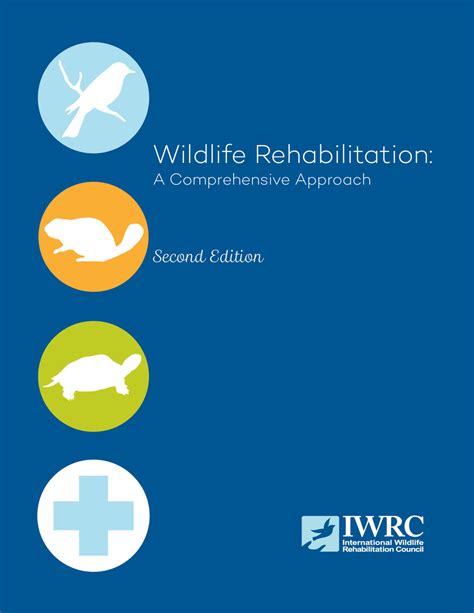 Wildlife Rehabilitation A Comprehensive Approach Nd Edition