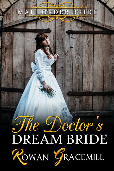 The Doctors Dream Bride By Rowan Gracemill Goodreads