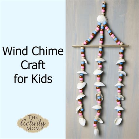 Seashell Wind Chime Craft For Kids The Activity Mom