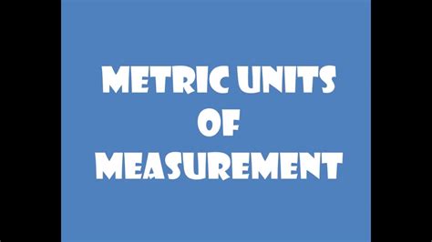 Metric Units Of Measurement King Henry Youtube