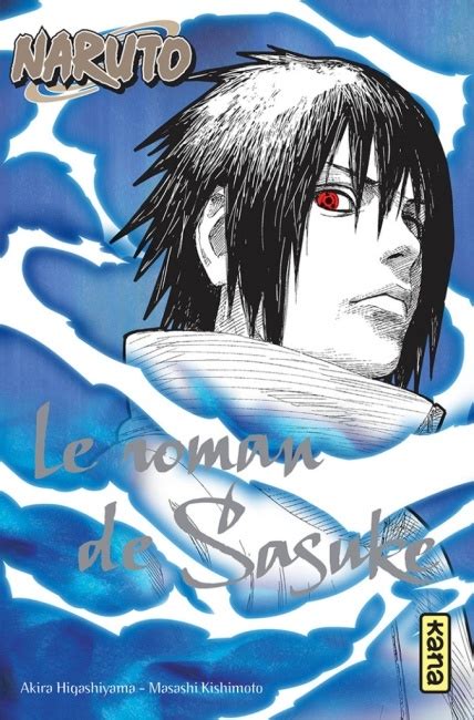 Naruto Roman Tome 2 Le Roman De Sasuke Chroniques De La Foudre