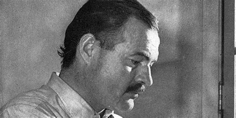 Her father, who had worked in the. 11 Things You Didn't Know About Ernest Hemingway | HuffPost