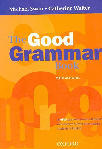 For anyone who wants to understand the major rules and subtle guidelines of english grammar and usage, the blue book of grammar and punctuation offers comprehensive, straightforward instruction. Download : The Good Grammar Book with Answers - بوابة كويك ...