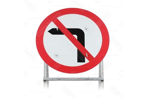 No Left Turn Ahead Quick Fit Different Sizes Available