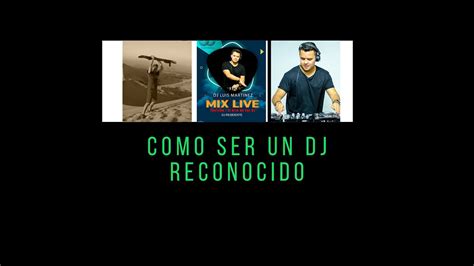 10 Tips Cómo ser un DJ Reconocido YouTube