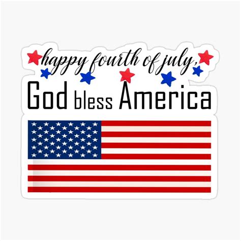 Happy Fourth Of July God Bless America Awesome Design To Amaze Your Friends Family Coworker