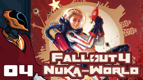 Let S Play Fallout 4 Nuka World DLC Part 4 I Don T Believe In
