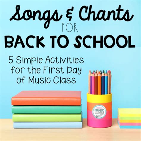 5 Back To School Songs And Music Activities Beths Music Classroom