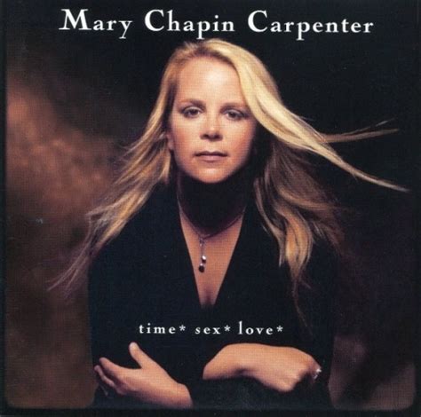 time sex love mary chapin carpenter songs reviews credits allmusic