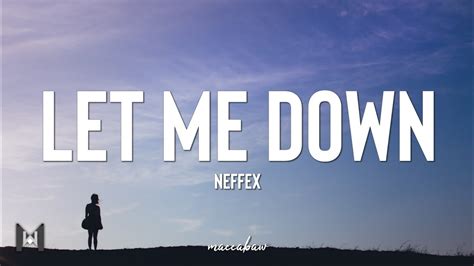 Neffex Let Me Down Lyrics Youtube