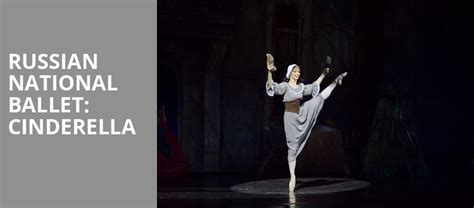 Russian National Ballet Cinderella On Tour Tickets Information Reviews