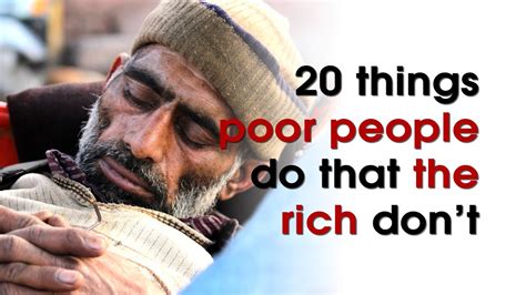 20 things poor people do that the rich don t youtube