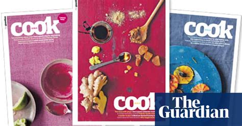 Cook The Guardians New Weekly Food Section Food The Guardian