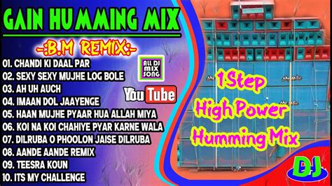 1 Step High Power Humming Mix Dj Bm Remix Long Humming Dance Mix Old Hindi Road Show Spl Dj