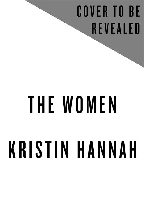 The Women Kristin Hannah 2024 Release Check Reads