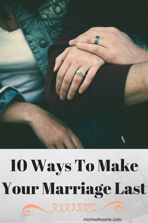 10 Steps To Make Your Marriage Last Mom Wife Wine