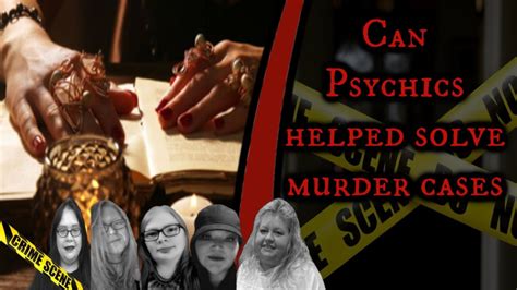 Paranormal Discussion Our Paranormal Views Can Psychics Help Solve