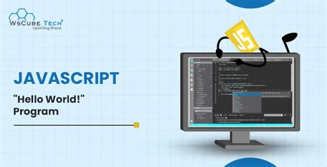 Hello World Program In Javascript 3 Ways With Code