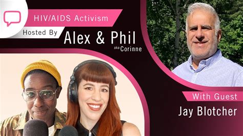 podcast season 3 episode 3 hiv aids activism interview and stories by jay blotcher youtube