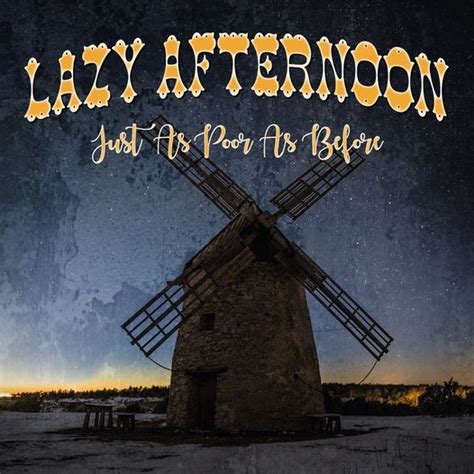 REVIEW Lazy Afternoon Just As Poor As Before Americana Highways