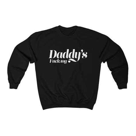 Daddys Fuck Toy Good Girl Sweatshirt Daddy Girl Etsy