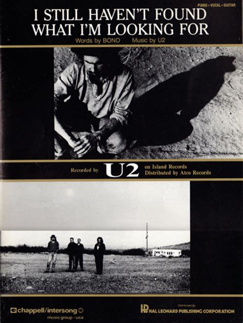 I have run, i have crawled i have scaled these city walls these city walls only to be with you. U2 I Still Haven't Found What I'm Looking For USA Sheet Music