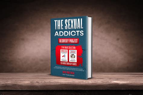 the sexual addicts recovery project 2 in 1 value collection sex addiction help guides