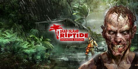 Dead Island: Riptide Definitive Edition | Utomik