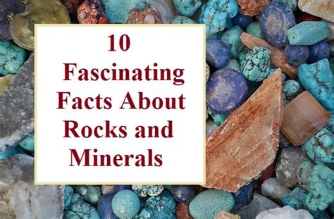 Top 10 Interesting And Fun Facts About Rocks Minerals