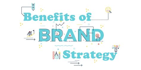 12 Benefits Of Brand Strategy With Real World Examples