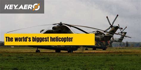 The Worlds Biggest Helicopter