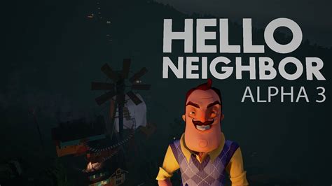 Hello Neighbor Alpha 3 Trailer Youtube