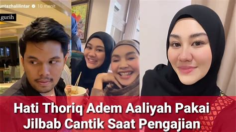 Hati Thoriq Adem Lihat Aaliyah Pakai Hijab Cantik Saat Pengajian